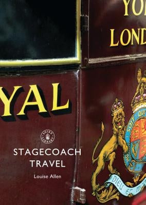 Stagecoach Travel by Allen, Louise