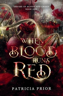 When Blood Runs Red by Prior, Patricia