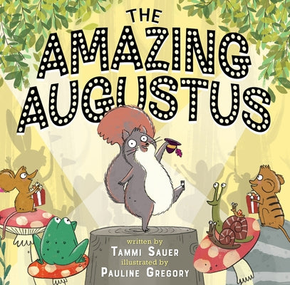 The Amazing Augustus by Sauer, Tammi