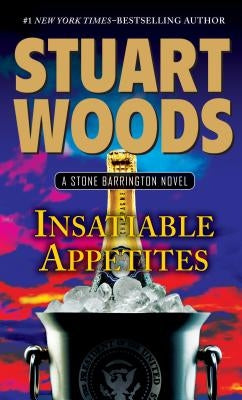Insatiable Appetites by Woods, Stuart
