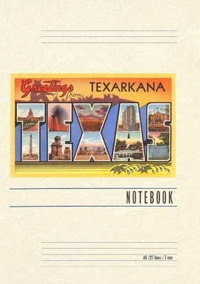 Vintage Lined Notebook Greetings from Texarkana, Texas by Found Image Press