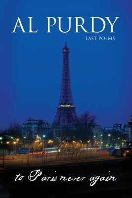 To Paris Never Again by Purdy, Al