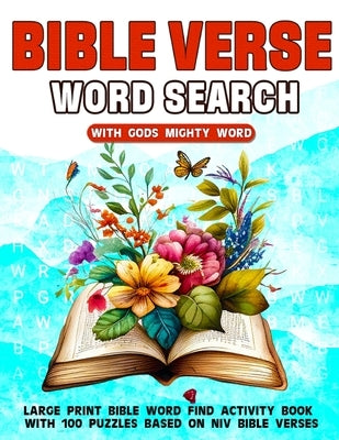 Bible Verse Word Search With Gods Mighty Word: Large Print Bible Word Find Activity Book With 100 Puzzles Based On NIV Bible Verses by Publishing, Hunter