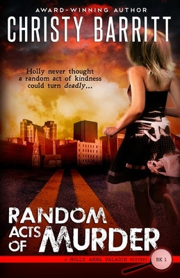Random Acts of Murder by Barritt, Christy