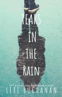 Tears in the Rain by Buchanan, Lexi
