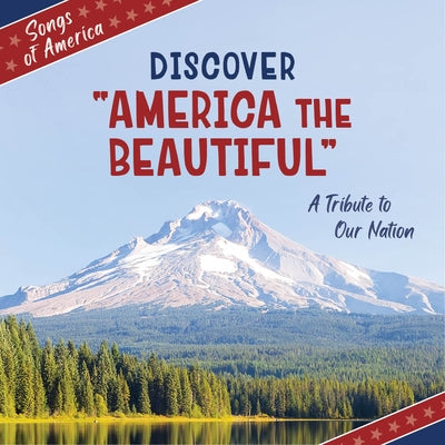 Discover America the Beautiful: A Tribute to Our Nation by Quinn, Jamie
