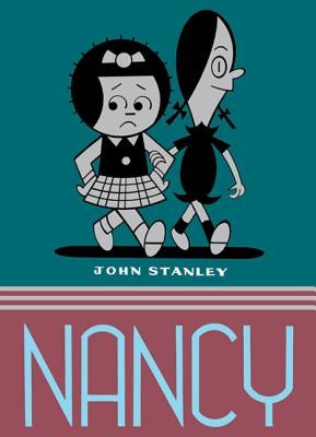 Nancy: Volume 2: The John Stanley Library by Stanley, John