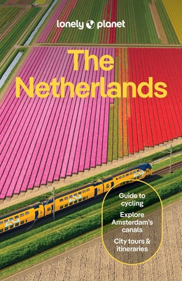 Lonely Planet the Netherlands by Alvarez, Guille