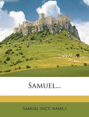Samuel... by Name )., Samuel (Fict