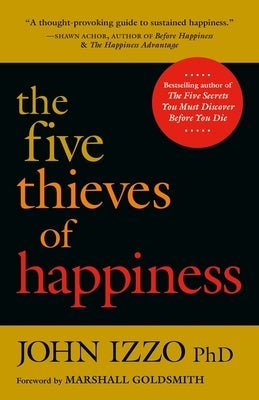The Five Thieves of Happiness by Izzo, John
