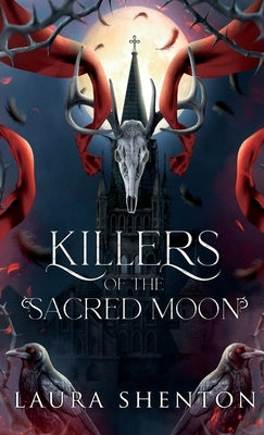 Killers of the Sacred Moon by Shenton, Laura