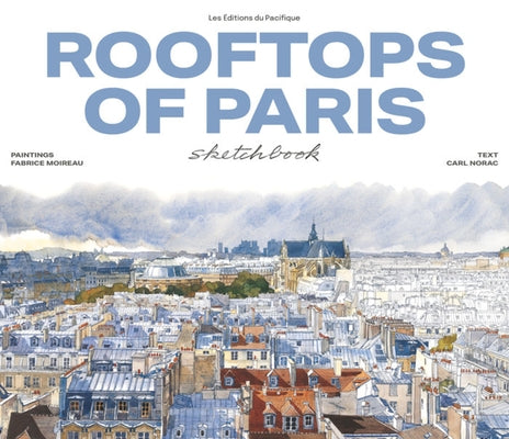 Rooftops of Paris Sketchbook by Moireau, Fabrice