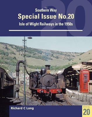 Southern Way Special Issue No. 20 by Long, Richard C.