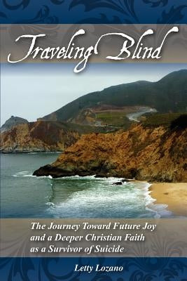 Traveling Blind by Lozano, Letty