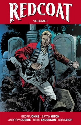 Redcoat Volume 1: Einstein & the Immortal by Johns, Geoff