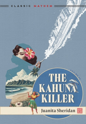The Kahuna Killer by Sheridan, Juanita