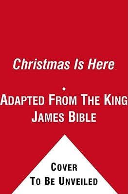Christmas Is Here by King James Bible, Words From the