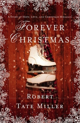 Forever Christmas by Miller, Robert Tate