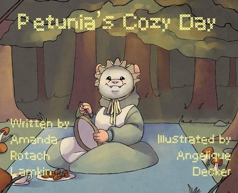 Petunia's Cozy Day by Lamkin, Amanda