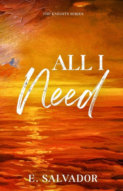 All I Need by Salvador, E.