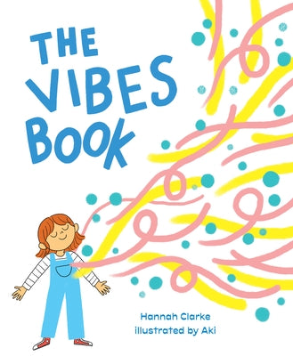 The Vibes Book by Clarke, Hannah