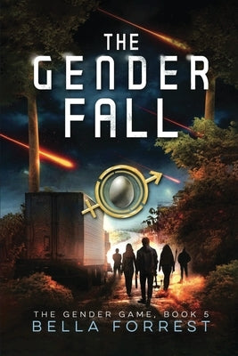 The Gender Game 5: The Gender Fall by Forrest, Bella
