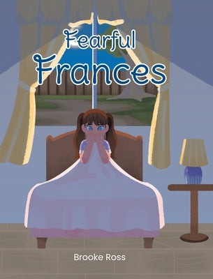 Fearful Frances by Ross, Brooke