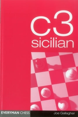 C3 Sicilian by Gallagher, Joe