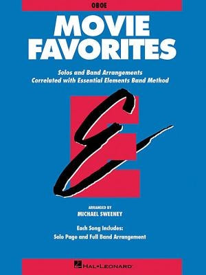 Essential Elements Movie Favorites: Oboe by Hal Leonard Corp