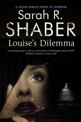 Louise's Dilemma by Shaber, Sarah R.