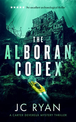 The Alboran Codex: A Suspense Thriller by Ryan, J. C.