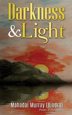 Darkness & Light by Murray, Mahadai