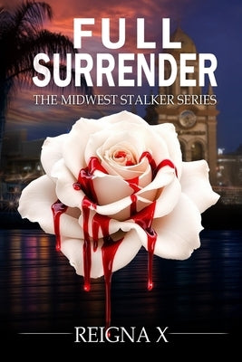 Full Surrender by X, Reigna