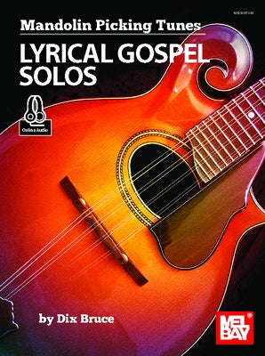 Mandolin Picking Tunes - Lyrical Gospel Solos by Bruce, Dix