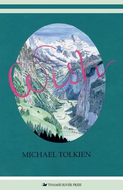 Wish by Tolkien, Michael