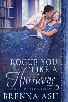 Rogue You Like a Hurricane by Ash, Brenna