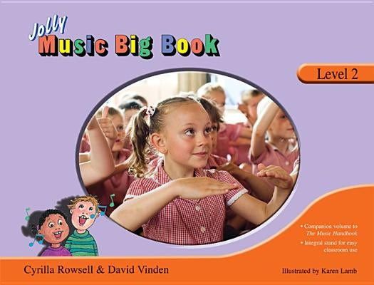 Jolly Music Big Book - Level 2 by Rowsell, Cyrilla