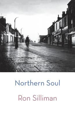 Northern Soul by Silliman, Ron