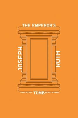 The Emperor's Tomb by Roth, Joseph