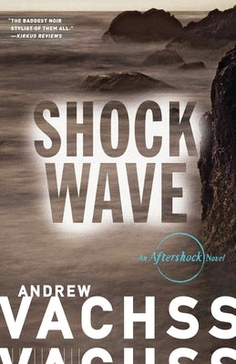 Shockwave: An Aftershock Novel by Vachss, Andrew