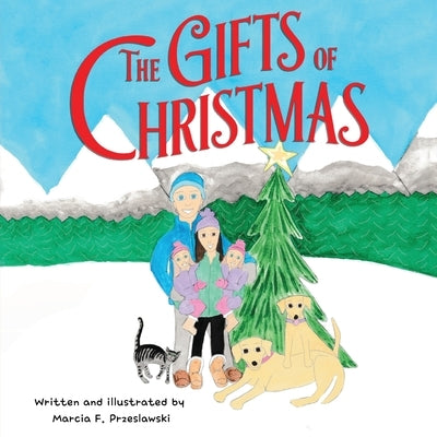 The Gifts of Christmas by Przeslawski, Marcia Francis