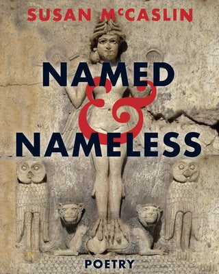 Named and Nameless by McCaslin, Susan