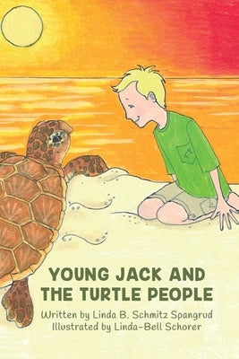 Young Jack and the Turtle People by Spangrud, Linda
