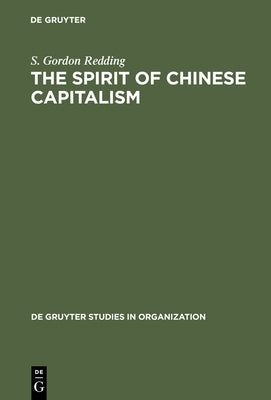 The Spirit of Chinese Capitalism by Redding, Gordon