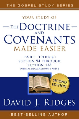 Doctrine & Covenants Made Easier Vol. 3 by Ridges, David J.