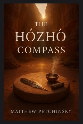 The Hózhó Compass by Petchinsky