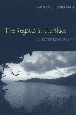 The Regatta in the Skies by Lieberman, Laurence