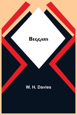 Beggars by H. Davies, W.