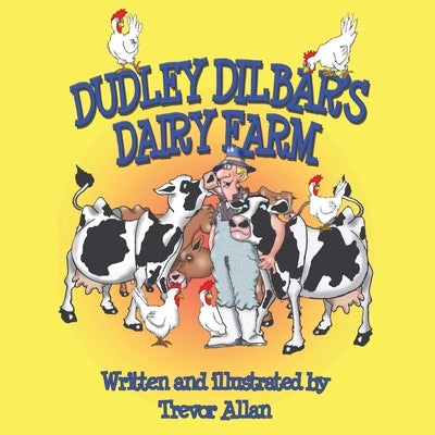 Dudley Dilbar's Dairy Farm by Allan, Trevor