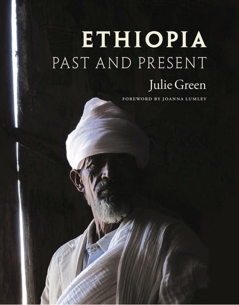Ethiopia: Past and Present by Green, Julie